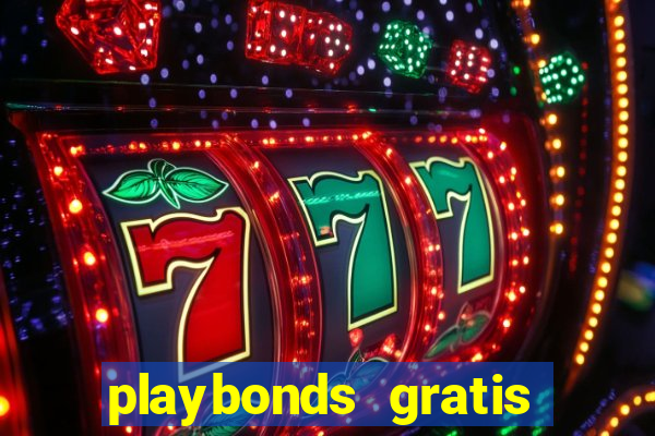 playbonds gratis jogar bingo silverball